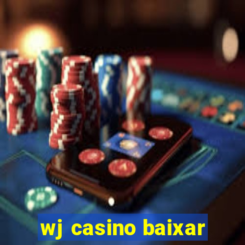 wj casino baixar